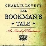 Permalink to Charlie Lovett and The BookMan’s Tale for B&N Recommends The Bookman's Tale